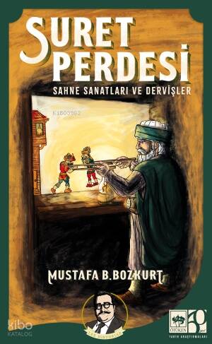 Suret Perdesi;Sahne Sanatları ve Dervişler - 1