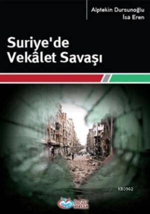 Suriye'de Vekalet Savaşı - 1