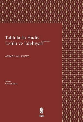 Tablolarla Hadis Usûlü ve Edebiyatı - 1