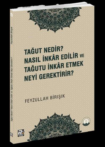 Tağut Nedir Nasıl İnkâr Edilir ve Tağutu İnkâr Etmek Neyi Gerektirir? - 1