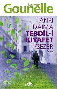 Tanrı Daima Tedbil-i Kıyafet Gezer - 1