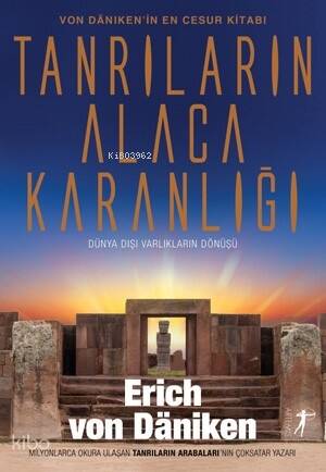 Tanrıların Alcakaranlığı;Dünya Dışı Varlıkların Dönüşü - 1