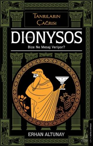 Tanrıların Çağrısı - Dionysos;Bize Ne Mesaj Veriyor? - 1