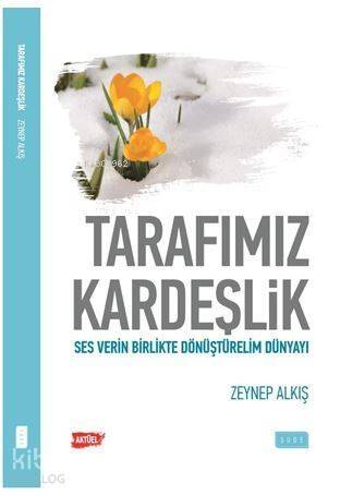 Tarafımız kardeşlik - 1