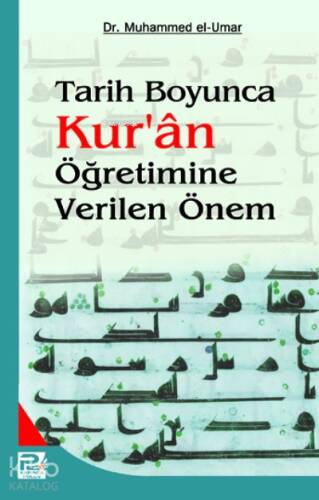 Tarih Boyunca Kur'an Öğretimine Verilen Önem - 1