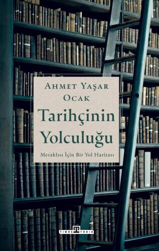 Tarihçinin Yolculuğu - 1