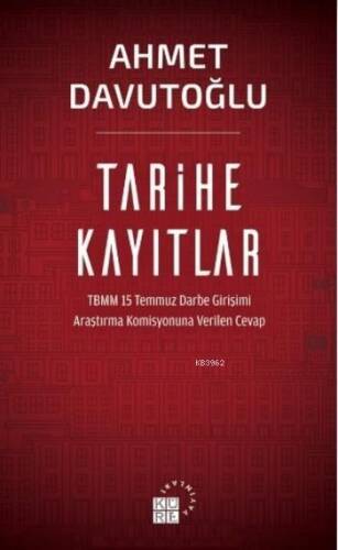 Tarihe Kayıtlar; TBMM 15 Temmuz Darbe Girişimi Araştırma Komisyonuna Verilen Cevap - 1