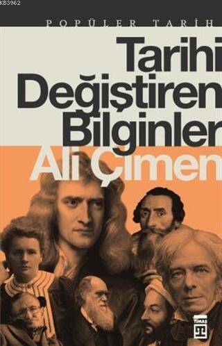 Tarihi Değiştiren Bilginler - 1