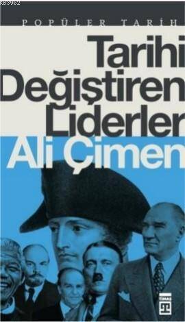 Tarihi Değiştiren Liderler - 1