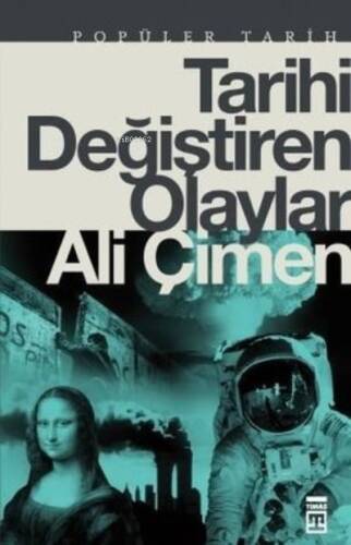 Tarihi Değiştiren Olaylar - 1