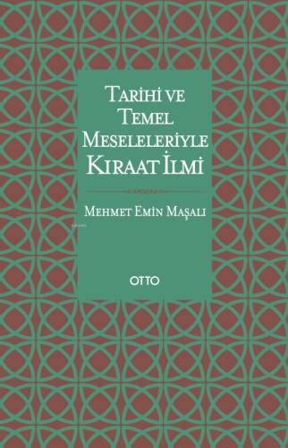 Tarihi ve Temel Meseleleriyle Kıraat İlmi - 1