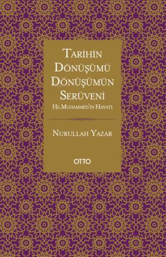 Tarihin Dönüşümü, Dönüşümün Serüveni;Hz. Muhammed’in Hayatı - 1
