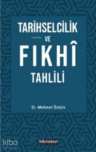 Tarihselcilik ve Fıkhı Tahlili - 1