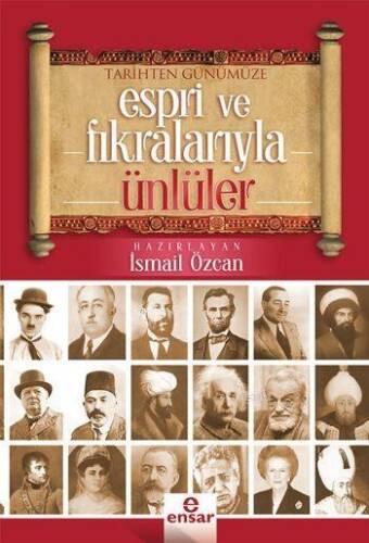 Tarihten Günümüze Espri ve Fıkralarıyla Ünlüler - 1