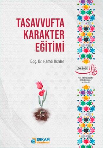 Tasavvufta Karakter Eğitimi - 1