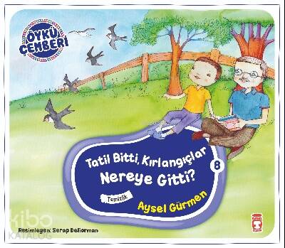 Tatil Bitti, Kırlangıçlar Nereye Gitti?; Öykü Çemberi - 8 - 1