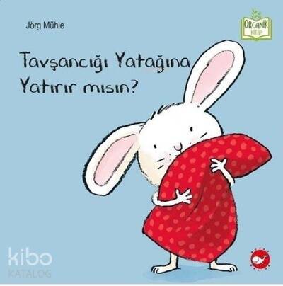 Tavşancığı Yatağına Yatırır Mısın? - Organik Kitap - 1