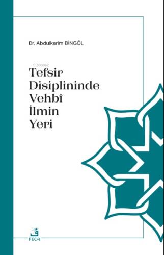 Tefsir Disiplininde Vehbî İlmin Yeri - 1