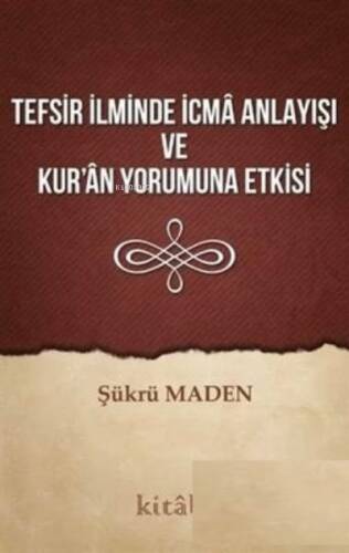 Tefsir İlminde İcma Anlayışı Ve Kuran Yorumuna - 1