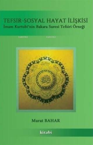 Tefsir Sosyal Hayat İlişkisi - İmam Kurtubi'nin Bakara Suresi Tefsir Örneği - 1