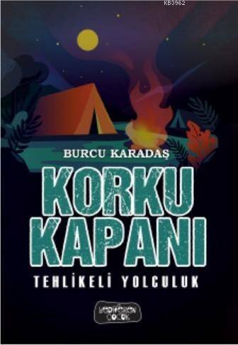 Tehlikeli Yolculuk; Korku Kapanı - 1