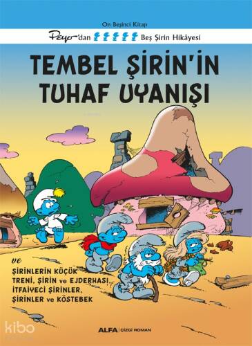 Tembel Şirin’in Tuhaf Uyanışı ve Şirinlerin Küçük Treni, Şirin Ve Ejderhası, İtfaiyeci Şirinler, Şirinler ve Köstebek - 1