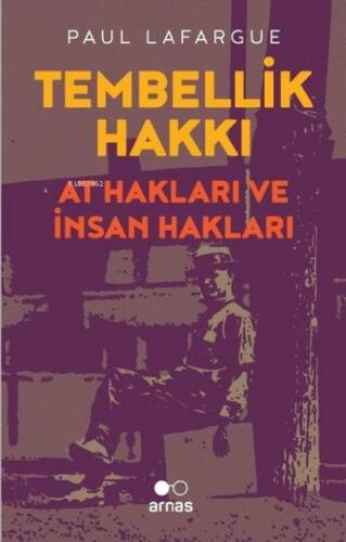 Tembellik Hakkı: At Hakları ve İnsan Hakları - 1