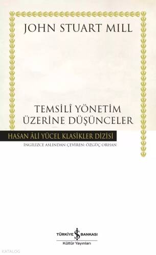 Temsili Yönetim Üzerine Düşünceler - Hasan Ali Yücel Klasikler - 1