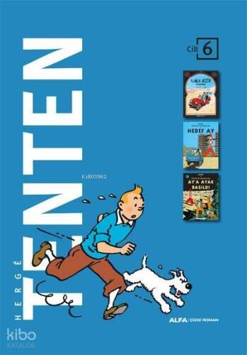 Tenten - Cilt 6 (Ciltli);Kara Altın Diyarında - Hedef Ay - Ay'a Ayak Basıldı - 1