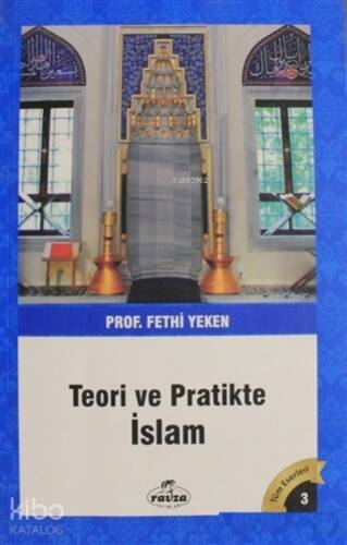 Teori ve Pratikte İslam - 1