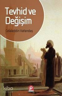 Tevhid ve Değişim - 1