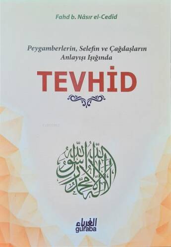 Tevhid;Peygamberlerin Selefin ve Çağdaşların Işığında - 1