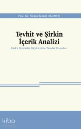 Tevhit ve Şirkin İçerik Analizi;Farklı Dindarlık Ölçeklerinin Tanıdık Unsurları - 1