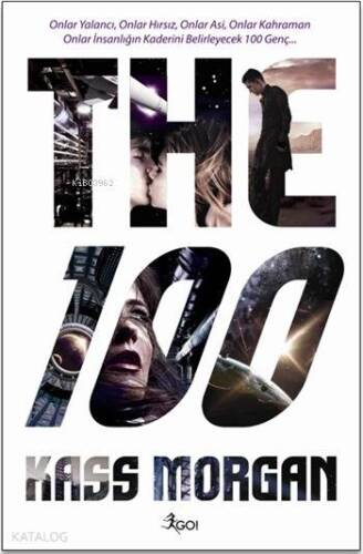 The 100; Onlar Yalancı, Onlar Hırsız, Onlar Asi, Onlar Kahraman - 1
