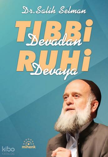 Tıbbi Devadan Ruhi Devaya - 1