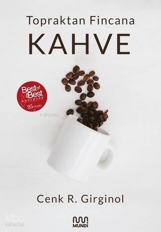 Topraktan Fincana Kahve - 1