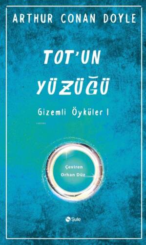 Tot'un Yüzüğü Gizemli Öyküler - 1