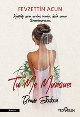 Tu Me Manques – Bende Eksiksin - 1