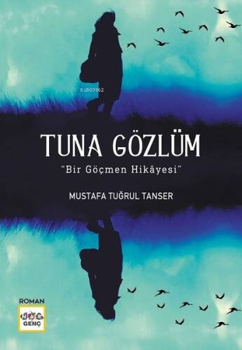 Tuna Gözlüm; Bir Göçmen Hikayesi - 1
