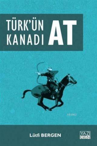 Türk'ün Kanadı At - 1