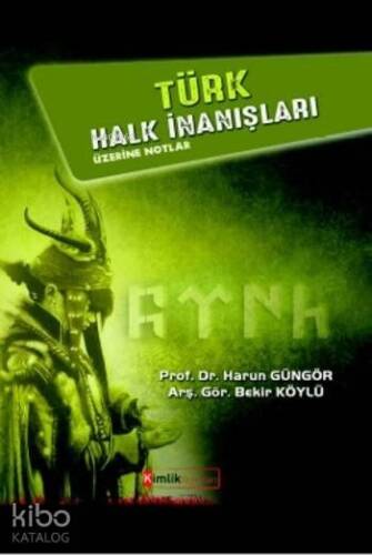 Türk Halk İnanışları Üzerine Notlar - 1