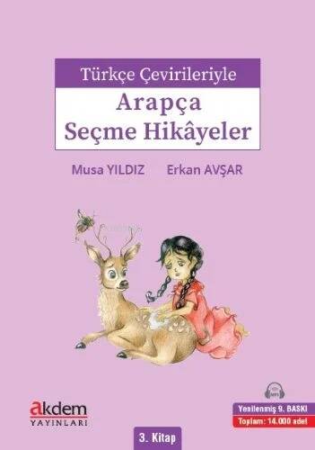Türkçe Çevirileriyle Arapça Seçme Hikayeler 3. Kitap - 1