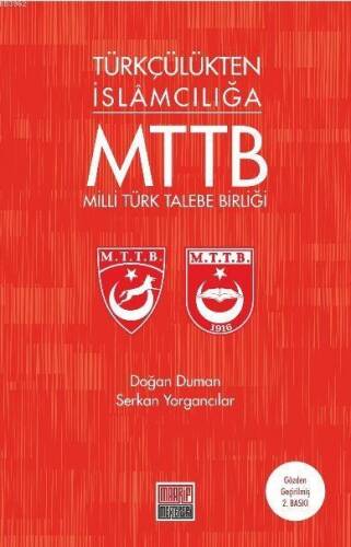 Türkçülükten İslamcılığa Milli Türk Talebe Birliği - 1