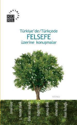 Türkiye'de/Türkçede| Felsefe Üzerine Konuşmalar - 1