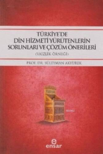 Türkiye'de Din Hizmeti Yürütenlerin Sorunları ve Çözüm Önerileri - 1