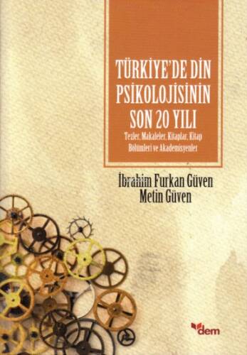 Türkiye’de Din Psikolojisinin Son 20 Yılı - 1