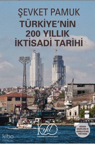 Türkiye’nin 200 Yıllık İktisadi Tarihi - 1
