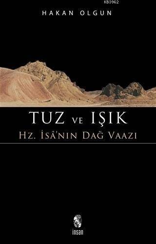 Tuz ve Işık; Hz. İsa'nın Dağ Vaazı - 1