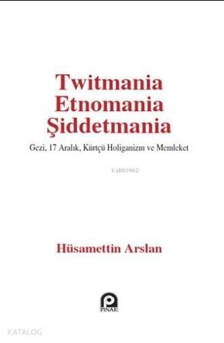 Twitmania Etnomania Şiddetmania - 1