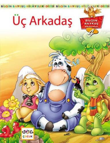 Üç Arkadaş; Bilgin Baykuş Hikayeleri Dizisi 4. Kitap - 1